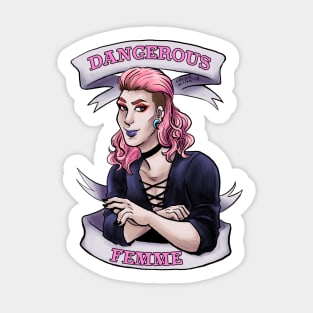 Dangerous Femme Sticker